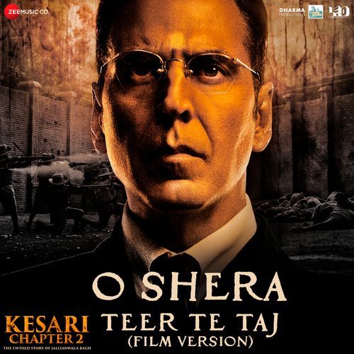 O Shera Teer Te Taj Film Version FromKesari Chapter 2 - Sangtar