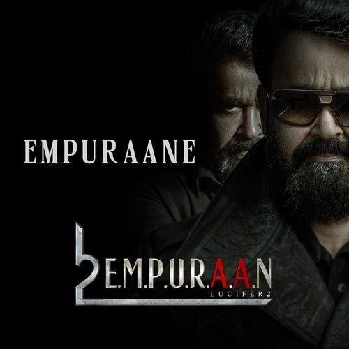Empuraane From L2: Empuraan - Anand Sreeraj