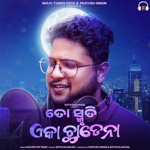 Toh Smruti Eka Chadena - Kuldeep Pattanaik
