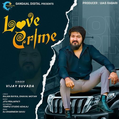 Love Crime - Vijay Suvada