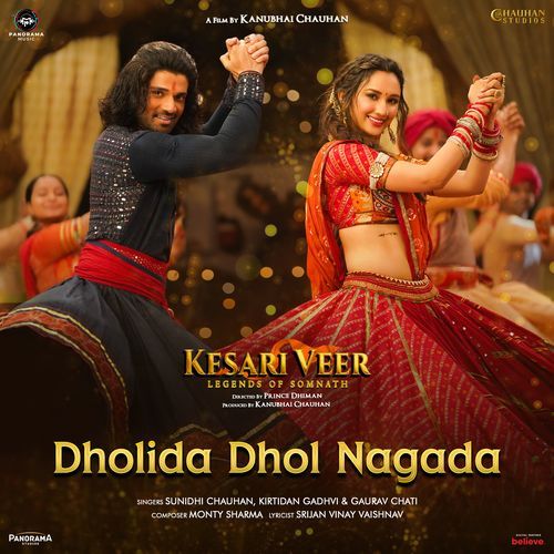 Dholida Dhol Nagada From Kesari Veer - Sunidhi Chauhan