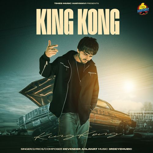 King Kong - Devender Ahlawat