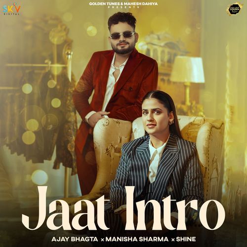 Jaat Intro - Ajay Bhagta