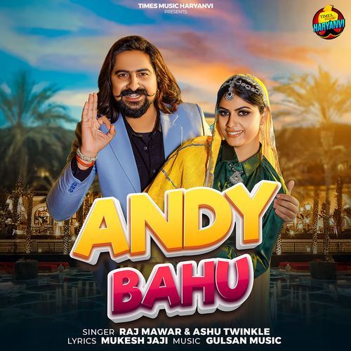 Andy Bahu - Raj Mawer