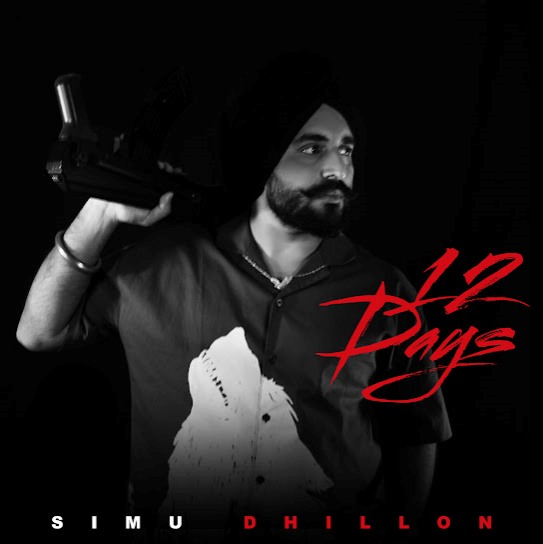 12 Days - Simu Dhillon
