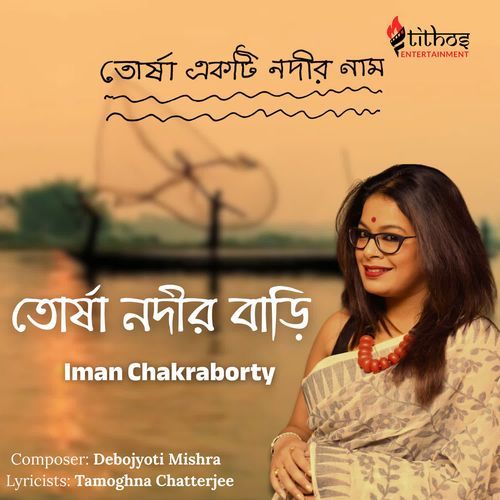 Torsha Nodir Bari From Torsha Ekti Nadir Naam - Iman Chakraborty