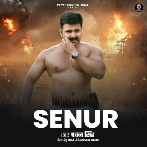 Senur - Pawan Singh