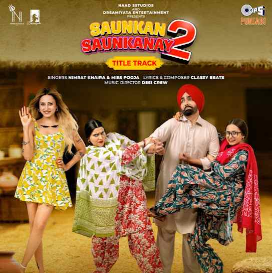 Saunkan Saunkanay 2   Title Track - Nimrat Khaira 