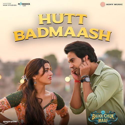 Hutt Badmaash From Bhool Chuk Maaf - Tanishk Bagchi