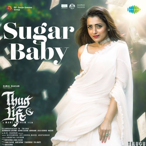 Sugar Baby From Thug Life Telugu - Anantha Sriram