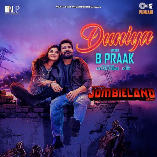 Duniya From Pind Peya Saara Jombieland Baneya - B Praak