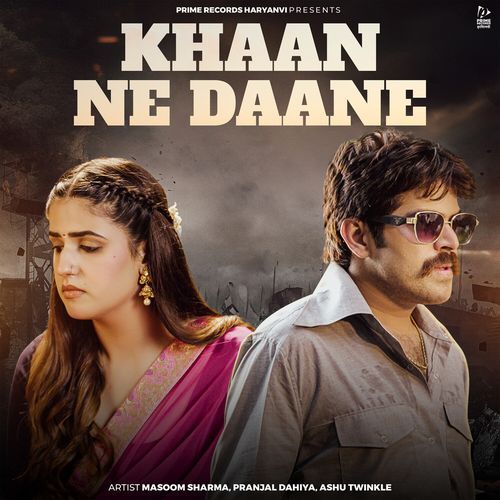 Khaan Ne Daane - Masoom Sharma