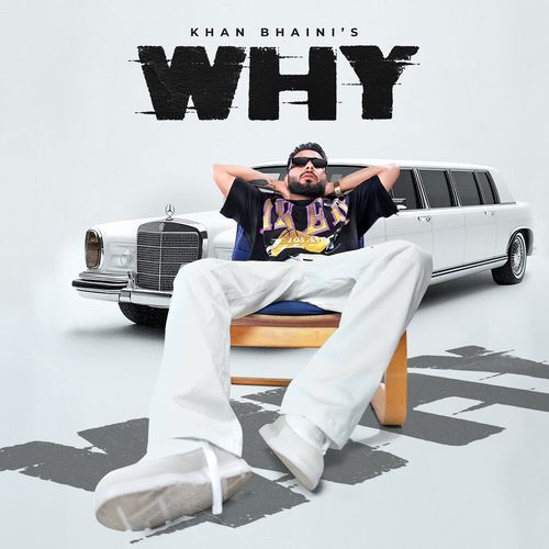 Why - Khan Bhaini