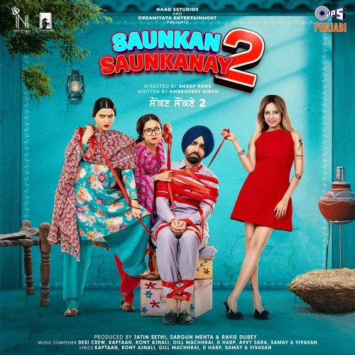 Saunkan Saunkanay 2 Title Track From Saunkan Saukanay 2 - Nimrat Khaira