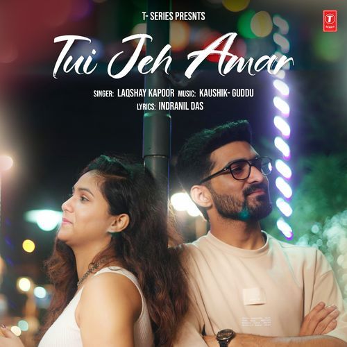 Tui Jeh Amar - Laqshay Kapoor