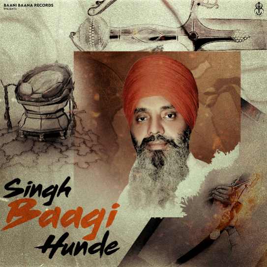 Singh Baagi Hunde - Gurdev Singh Tohfa