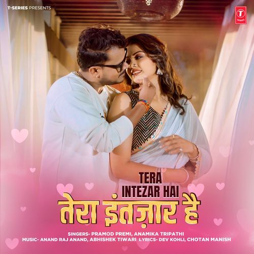 Tera Intezar Hai - Pramod Premi