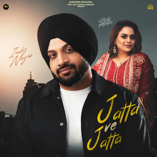 Jatta Ve Jatta - Inder Nagra
