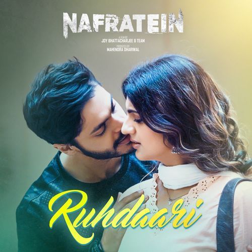 Ruhdaari From Nafratein - Saaj Bhatt