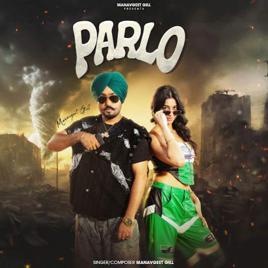 Parlo - Manavgeet Gill
