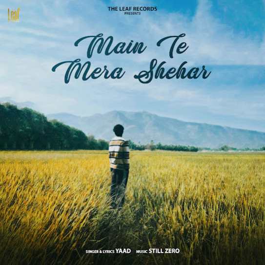 Main Te Mera Shehar - Yaad