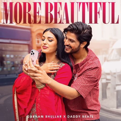 More Beautiful - Gurnam Bhullar