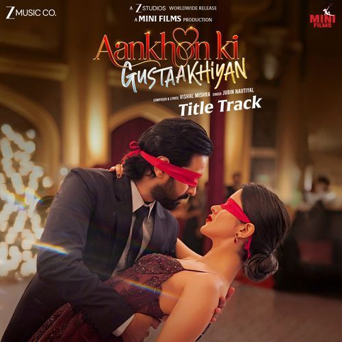 Aankhon Ki Gustaakhiyan Title Track From Aankhon Ki Gustaakhiyan - Vishal Mishra