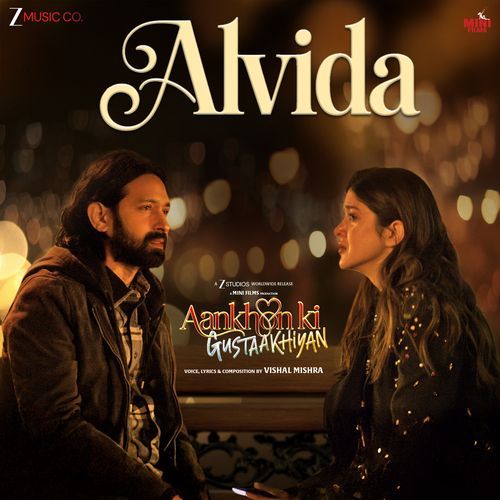 Alvida From Aankhon Ki Gustaakhiyan - Vishal Mishrat
