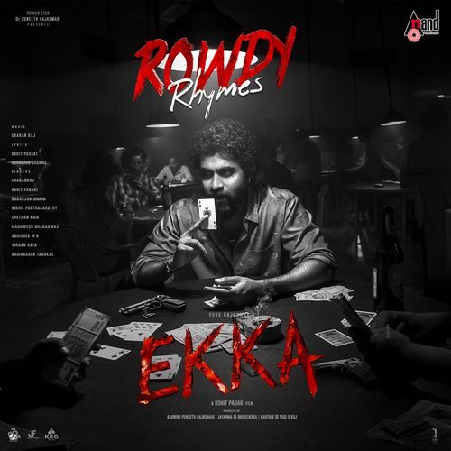 Rowdy Rhymes From Ekka - Charanraj MR