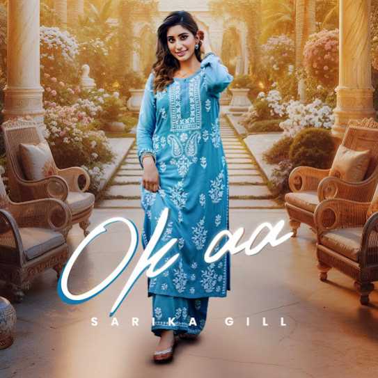 Ok aa - Sarika Gill