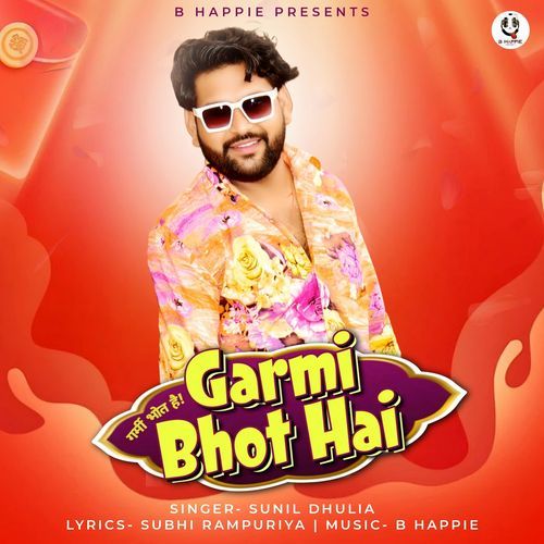 Garmi Bhot Hai - Sunil Dhulia
