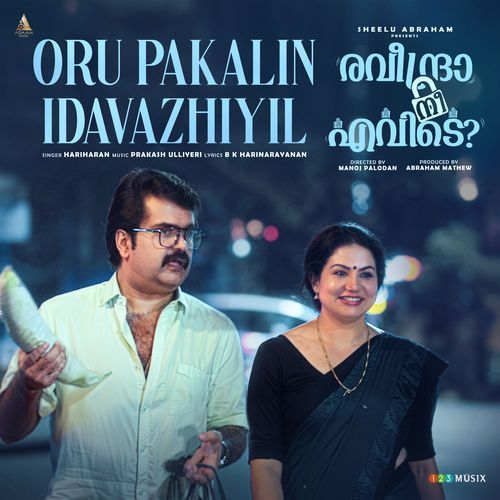 Oru Pakalin Idavazhiyil From Raveendra Nee Evide - Hariharan