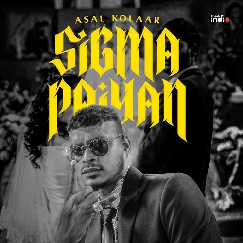 Sigma Paiyan From Think Indie - Asal Kolaar