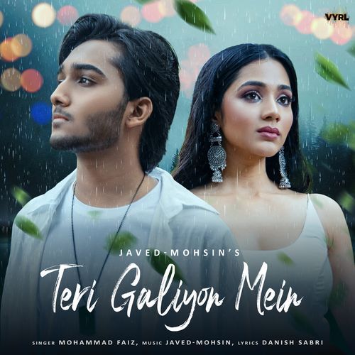 Teri Galiyon Mein - Javed-Mohsin