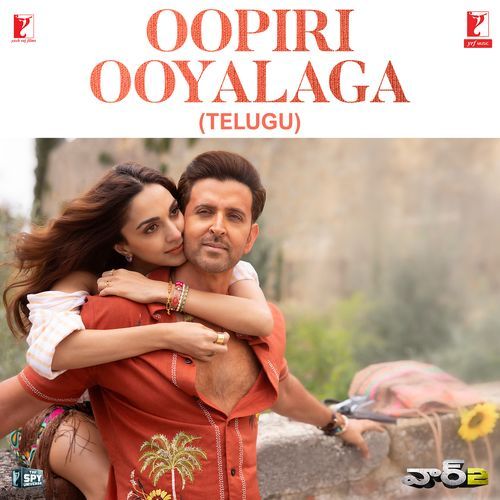 Oopiri Ooyalaga From WAR 2 Telugu Version - Pritam