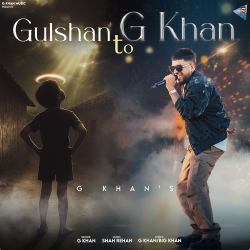 Gulshan To G Khan - G Khan