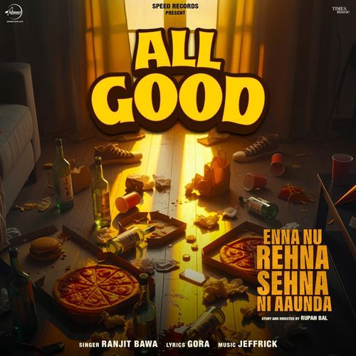 All Good From Enna Nu Rehna Sehna Ni Aaunda - Ranjit Bawa