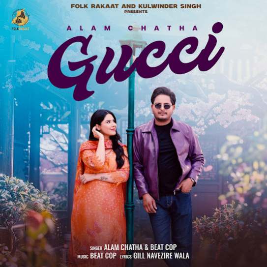 Gucci - Alam Chatha