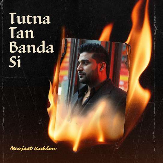 Tutna Tan Banda Si - Navjeet Kahlon