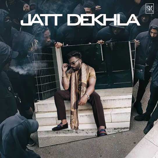 Jatt Dekhla - Sarthi K