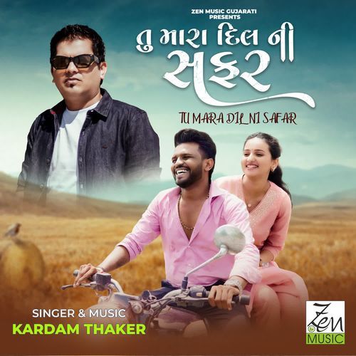 Tu Mara Dil Ni Safar - Kardam Thaker