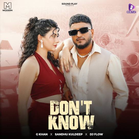 Dont Know - G Khan