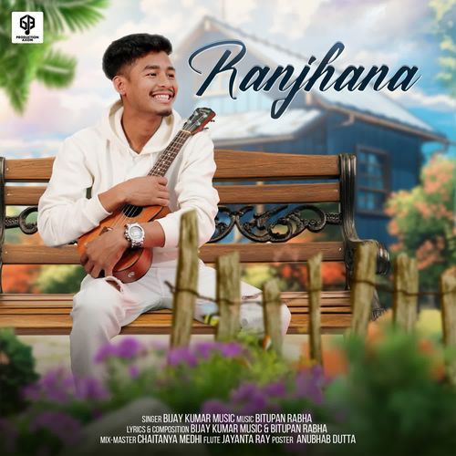 Ranjhana - Bijay Kumar Music