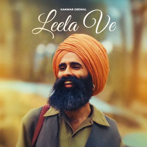 Leela Ve - Kanwar Grewal