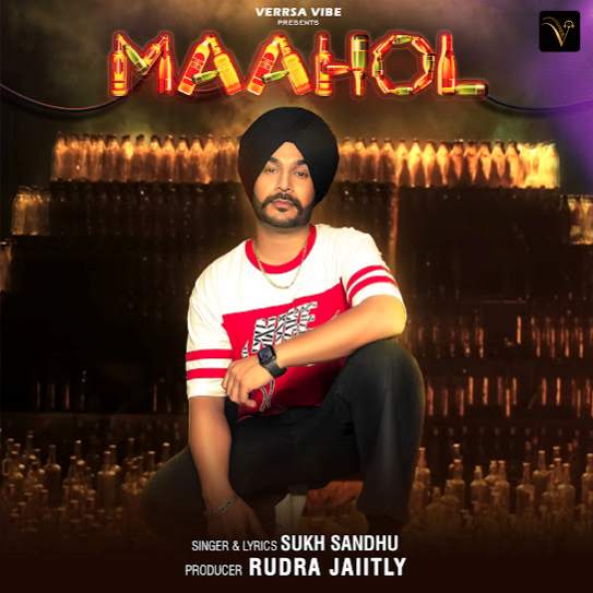 Maahol - Sukh Sandhu