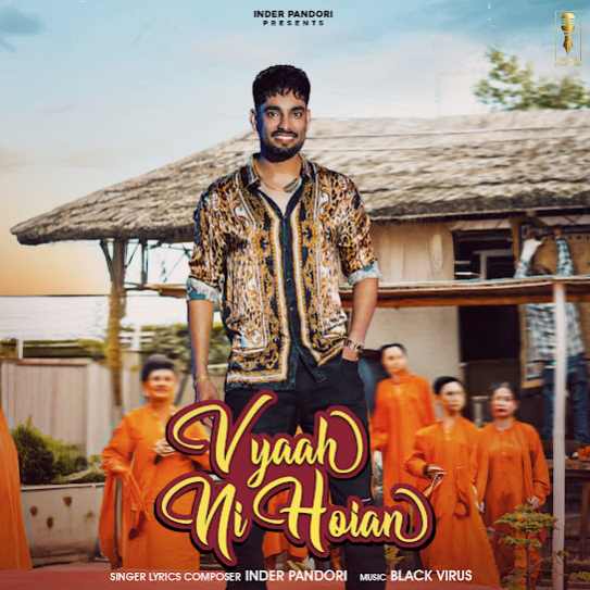 Vyaah Ni Hoian - Inder Pandori