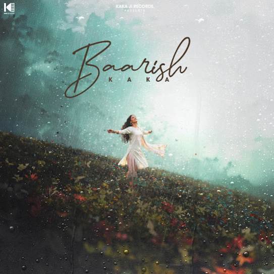 Baarish - Kaka
