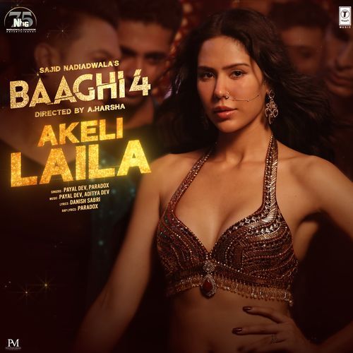 Akeli Laila From Baaghi 4 - Payal Dev