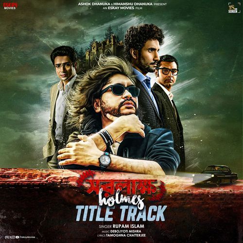 Saralakkho Holmes Title Track From Saralakkho Holmes - Rupam Islam