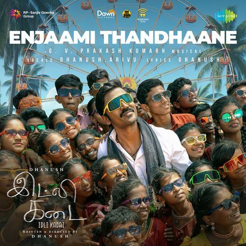 Enjaami Thandhaane From Idli Kadai - Dhanush